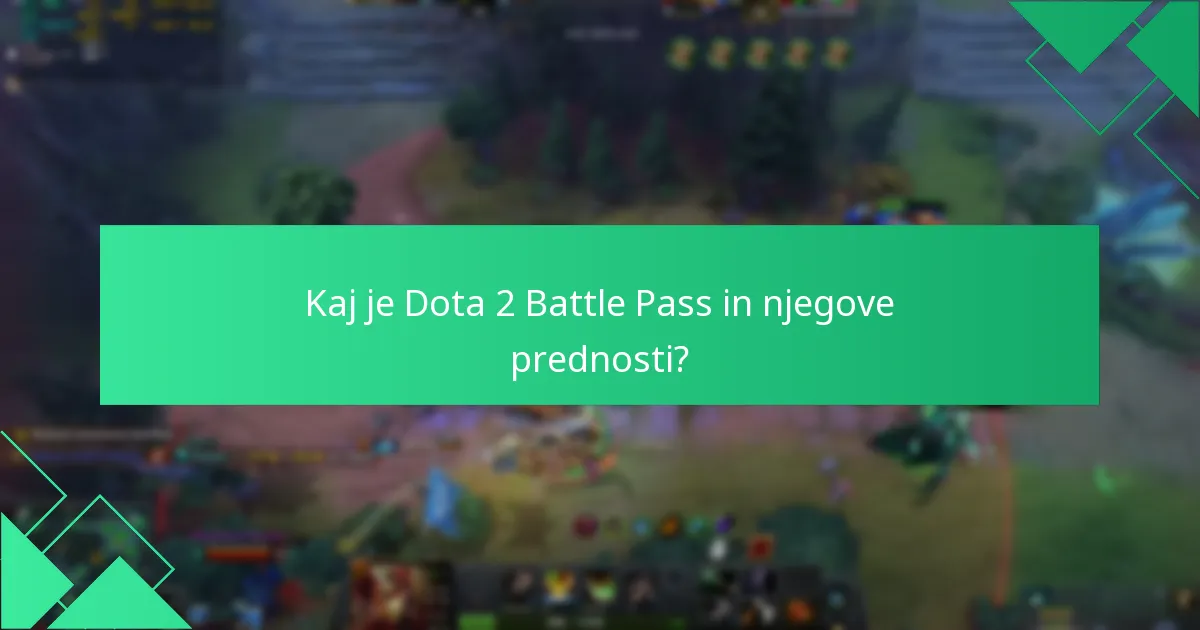 Kako pridobiti nagrade Dota 2 Battle Pass?