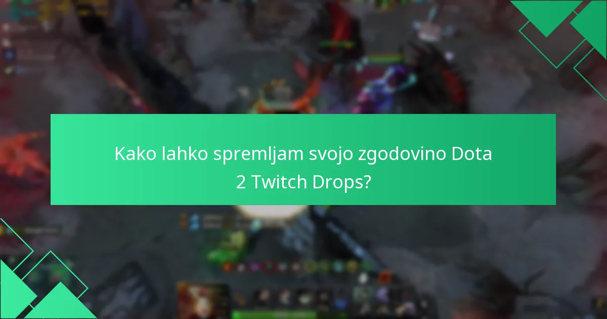Kako angažiranost gledalcev vpliva na Dota 2 Twitch Drops?