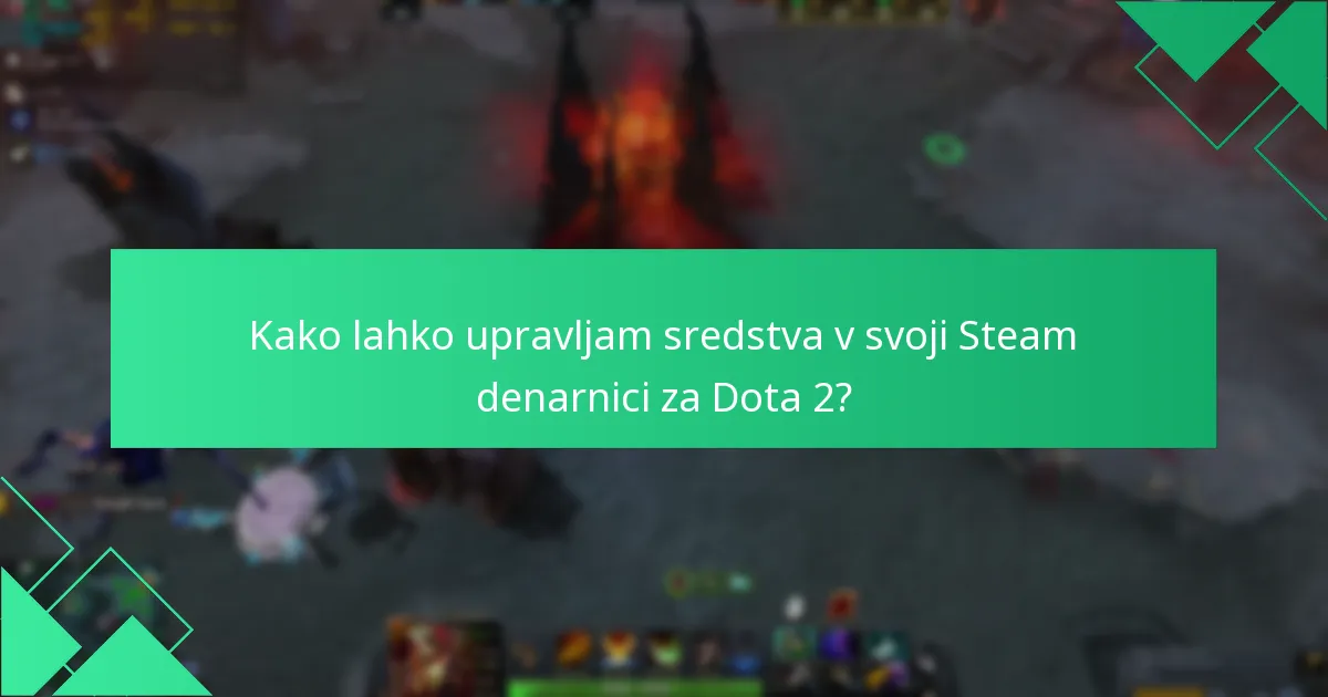 Katere so učinkovite strategije porabe za Dota 2?