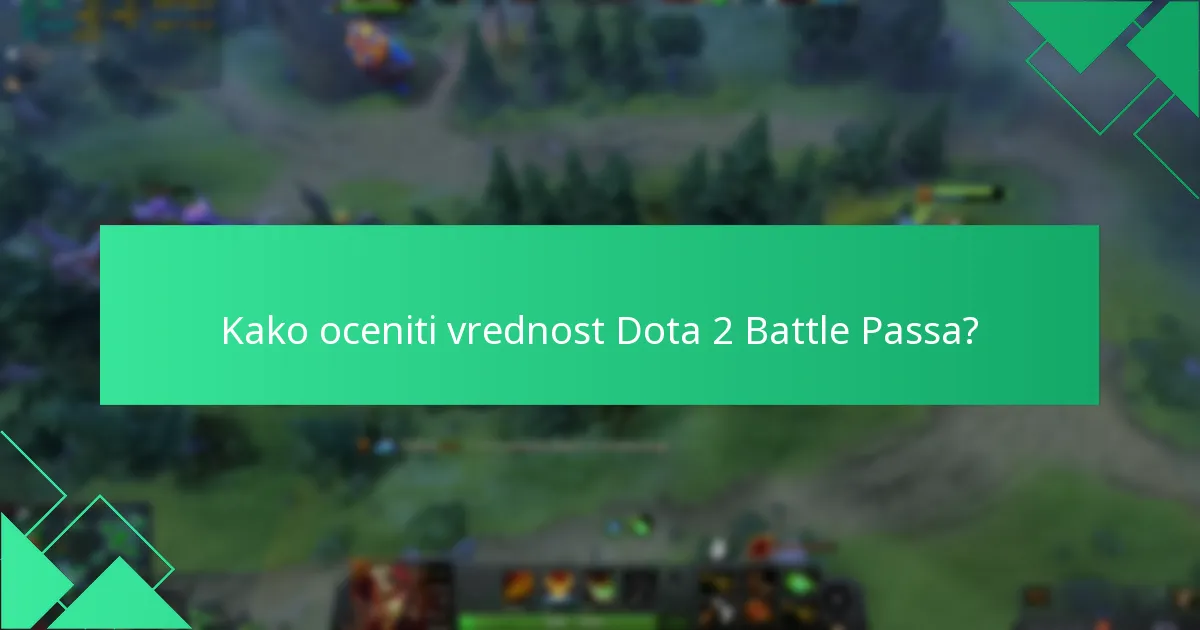 Kako skupnostni dogodki vplivajo na izkušnjo Dota 2 Battle Passa?