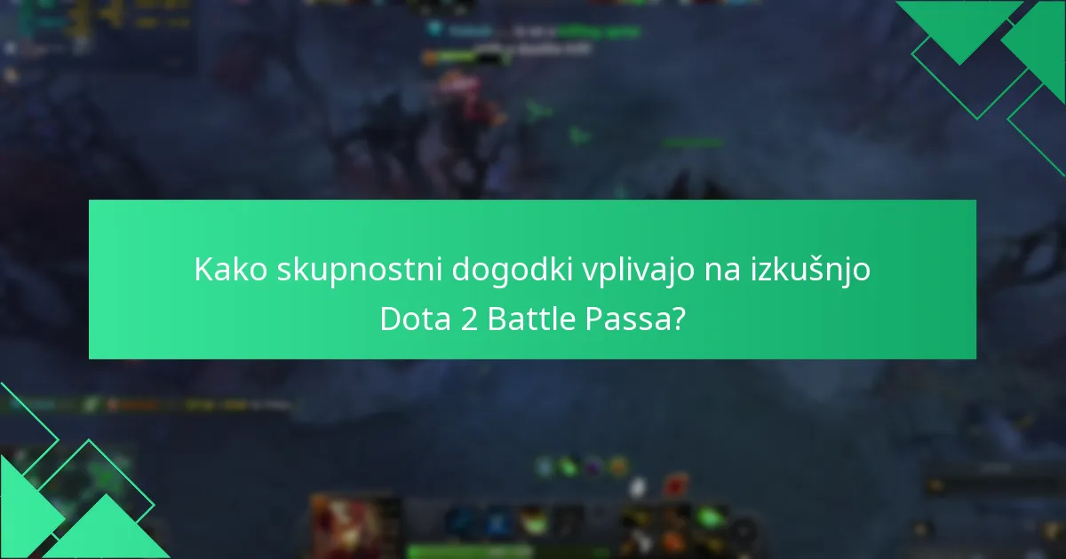 Kako oceniti vrednost Dota 2 Battle Passa?