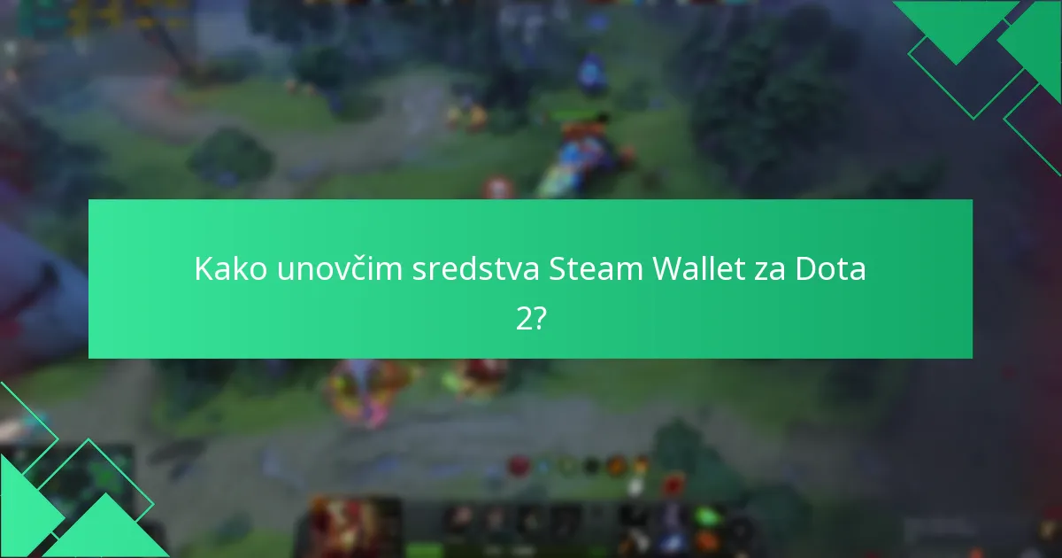 Katere so koristi unovčevanja za Dota 2 dogodke?