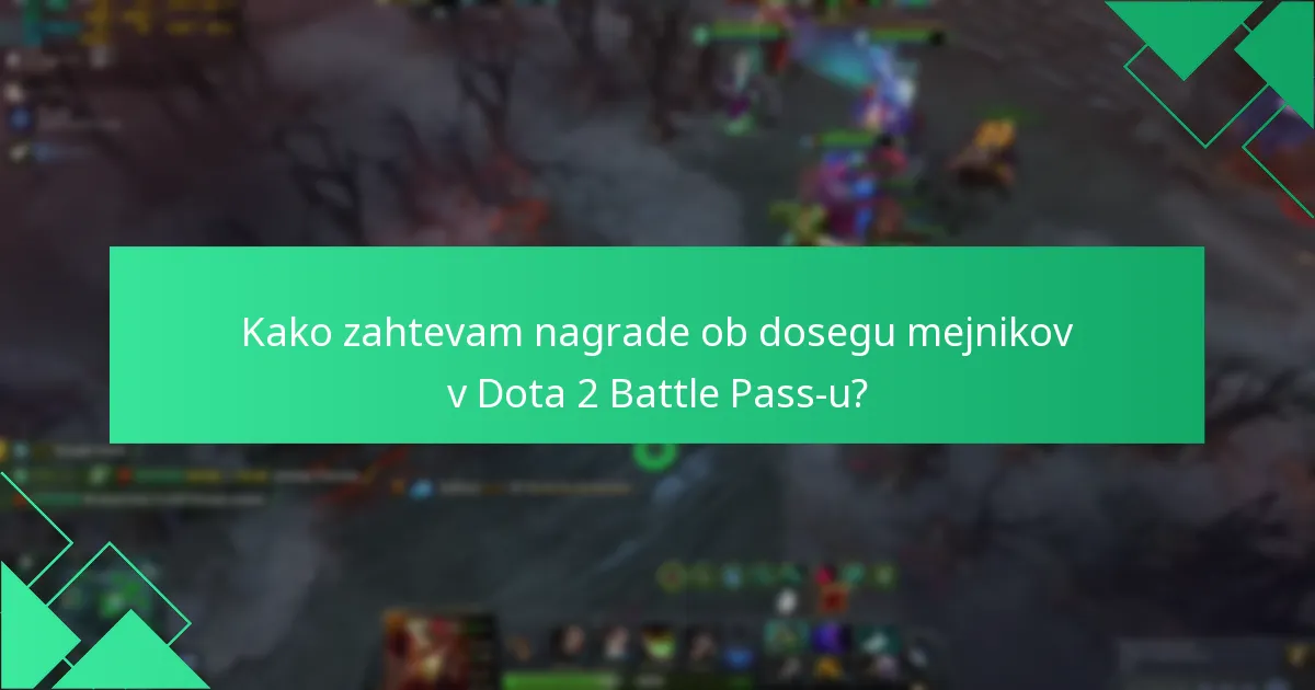 Katere so nagrade specifične za dogodke v Dota 2 Battle Pass-u?