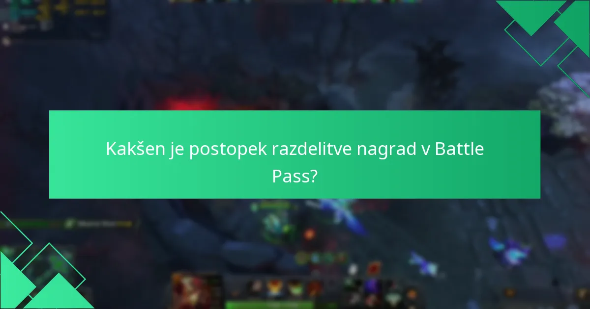 Katere so pogoste napake pri zahtevku za nagrade Battle Pass?