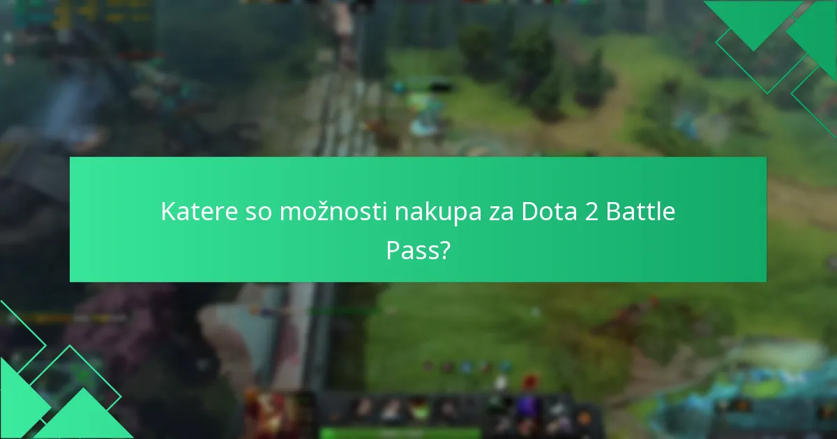 Kako se Dota 2 Battle Pass primerja z drugimi igrami?