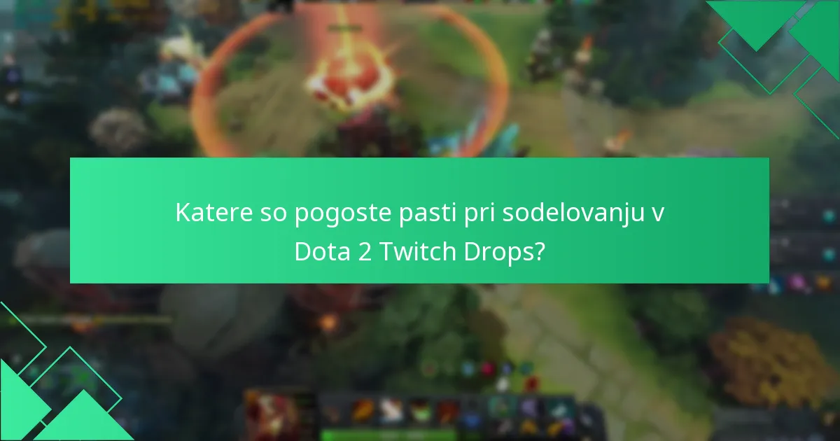 Katere strategije lahko povečajo moje možnosti za zaslužek Twitch Drops?