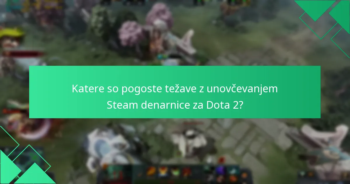 Katere alternativne metode lahko uporabim za transakcije Dota 2?